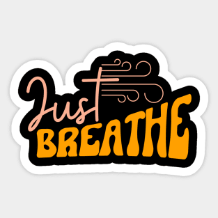 Just Breathe Sticker